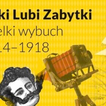 Wiki Lubi Zabytki, Wielki wybuch 1914-1918, proj. M. Klag (MIK, 2014) ©